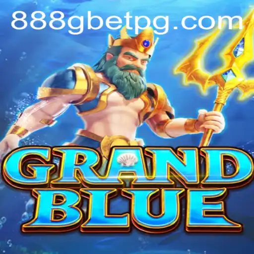 Exploring the Exciting World of GRANDBLUE and the 888G BET Experience