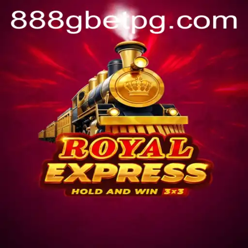 Discover the Thrilling World of RoyalExpress with 888G BET